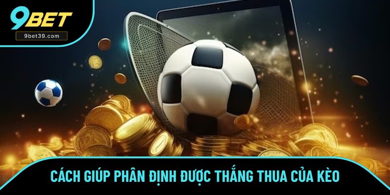 Phân định thắng thua đơn giản dễ nắm Phân định thắng thua đơn giản dễ nắm