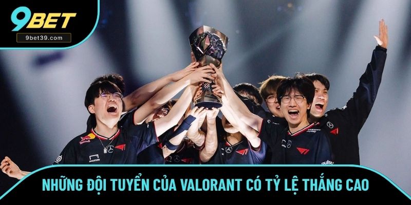 Những đội tuyển của Valorant có tỷ lệ thắng cao Những đội tuyển của Valorant có tỷ lệ thắng cao